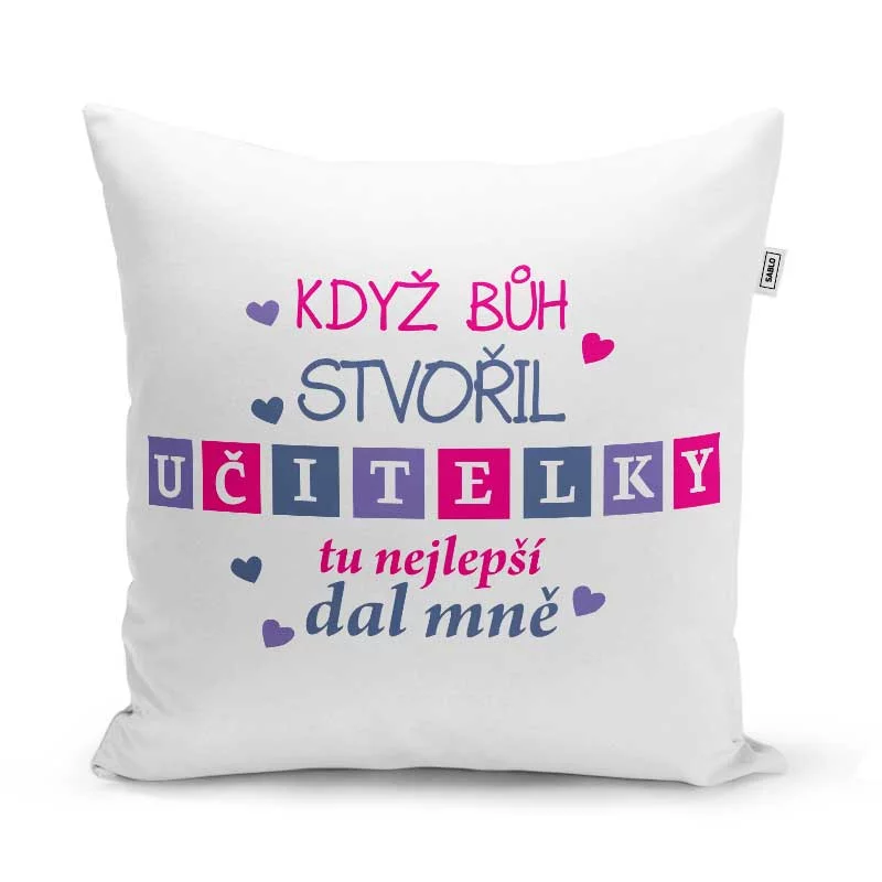 Sablio Polštář Když Bůh stvořil učitelky: 40x40 cm
