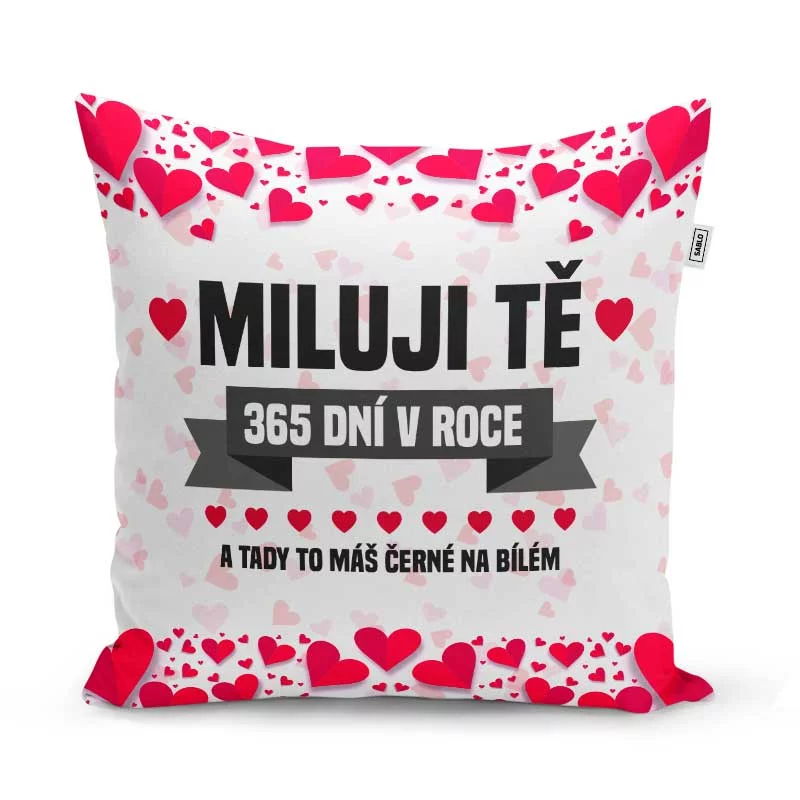 Sablio Polštář Miluji Tě 365 dní v roce: 40x40 cm