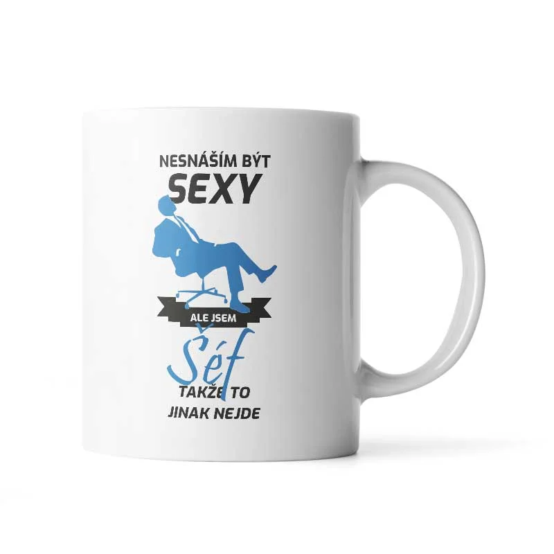 Hrnek Nesnáším být sexy, ale jsem šéf - 330 ml - standard