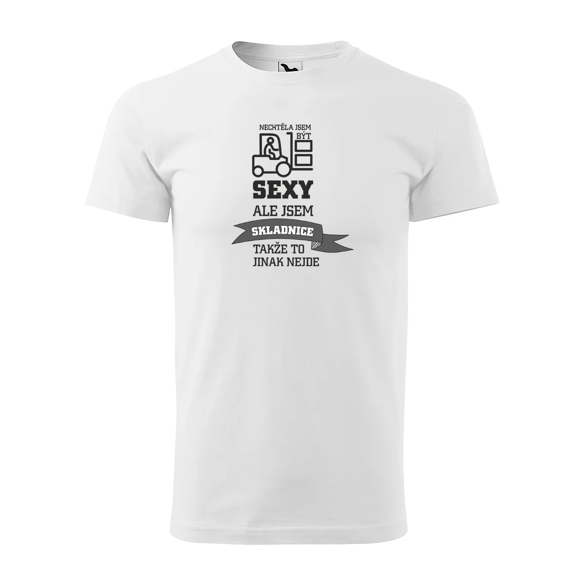 Tričko s potiskem Nechtěla jsem být sexy, ale jsem skladnice - bílé 3XL