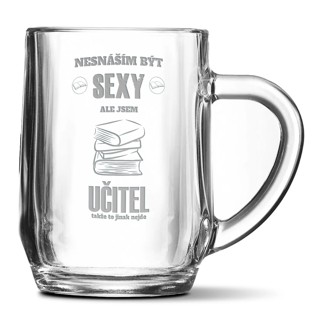 Půllitr Nesnáším být sexy, ale jsem učitel: 0,5