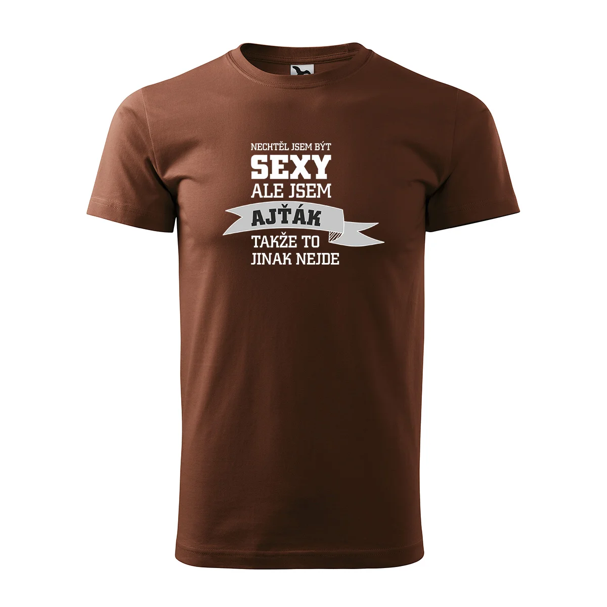 Sablio Tričko s potiskem Nechtěl jsem být sexy, ale jsem ajťák - hnědé 4XL