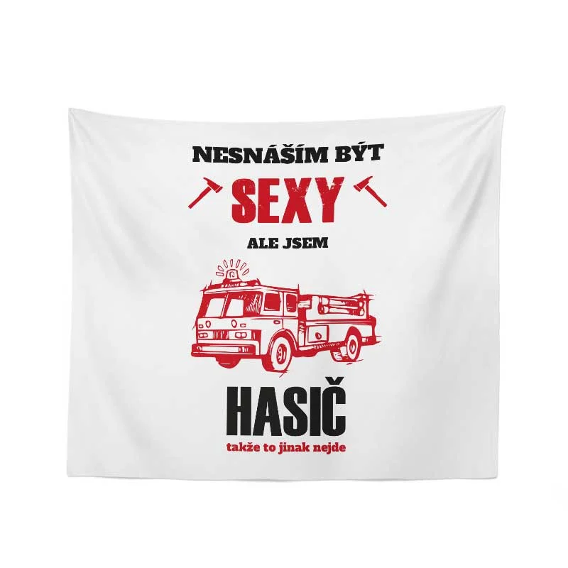 Deka Nesnáším být sexy, ale jsem hasič: 150x120 cm