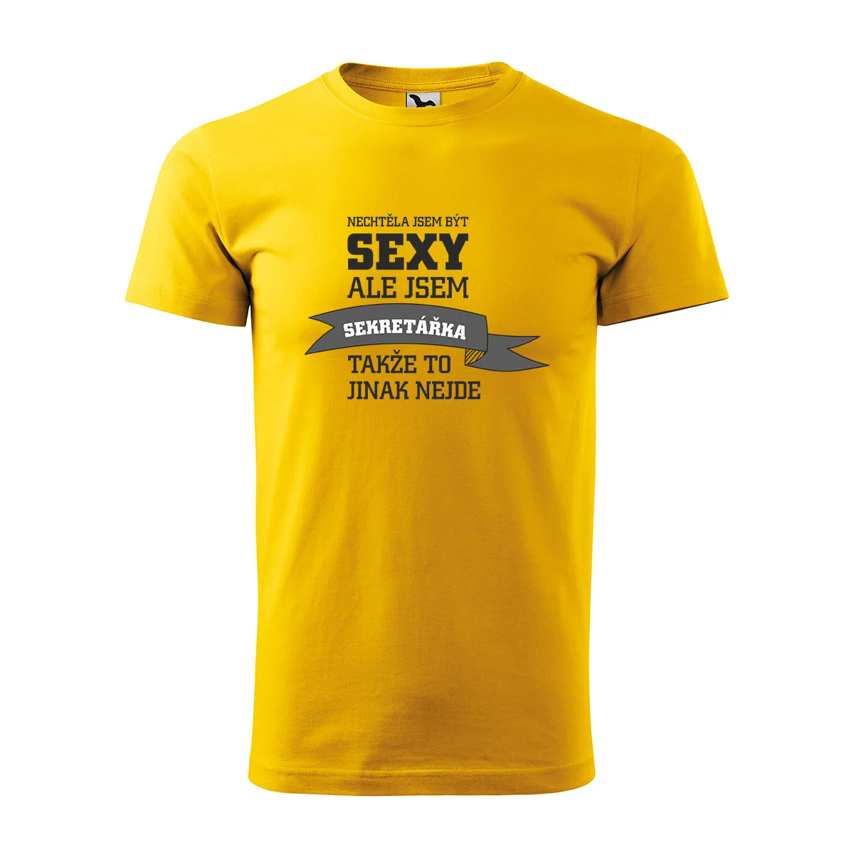 Tričko s potiskem Nechtěla jsem být sexy, ale jsem sekretářka - žluté 5XL