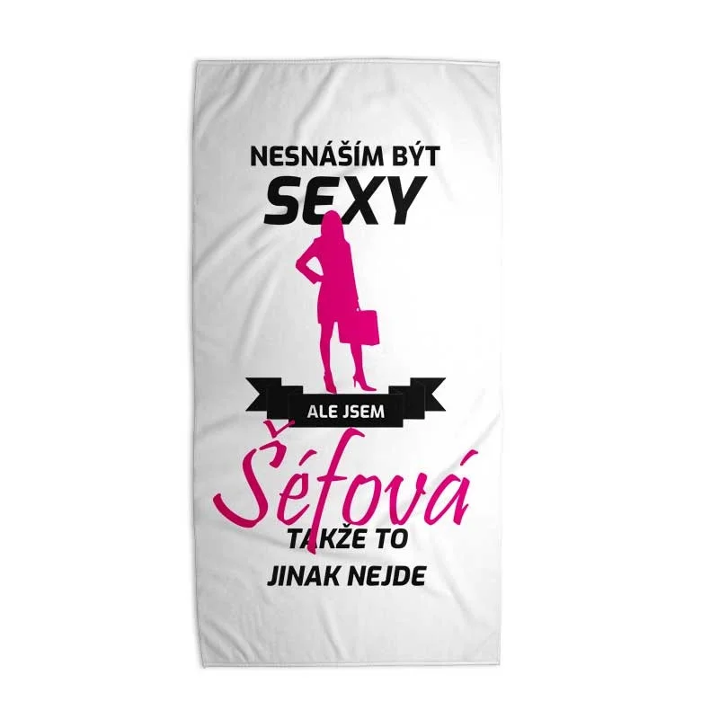 Ručník Nesnáším být sexy, ale jsem šéfová - 70x140 cm