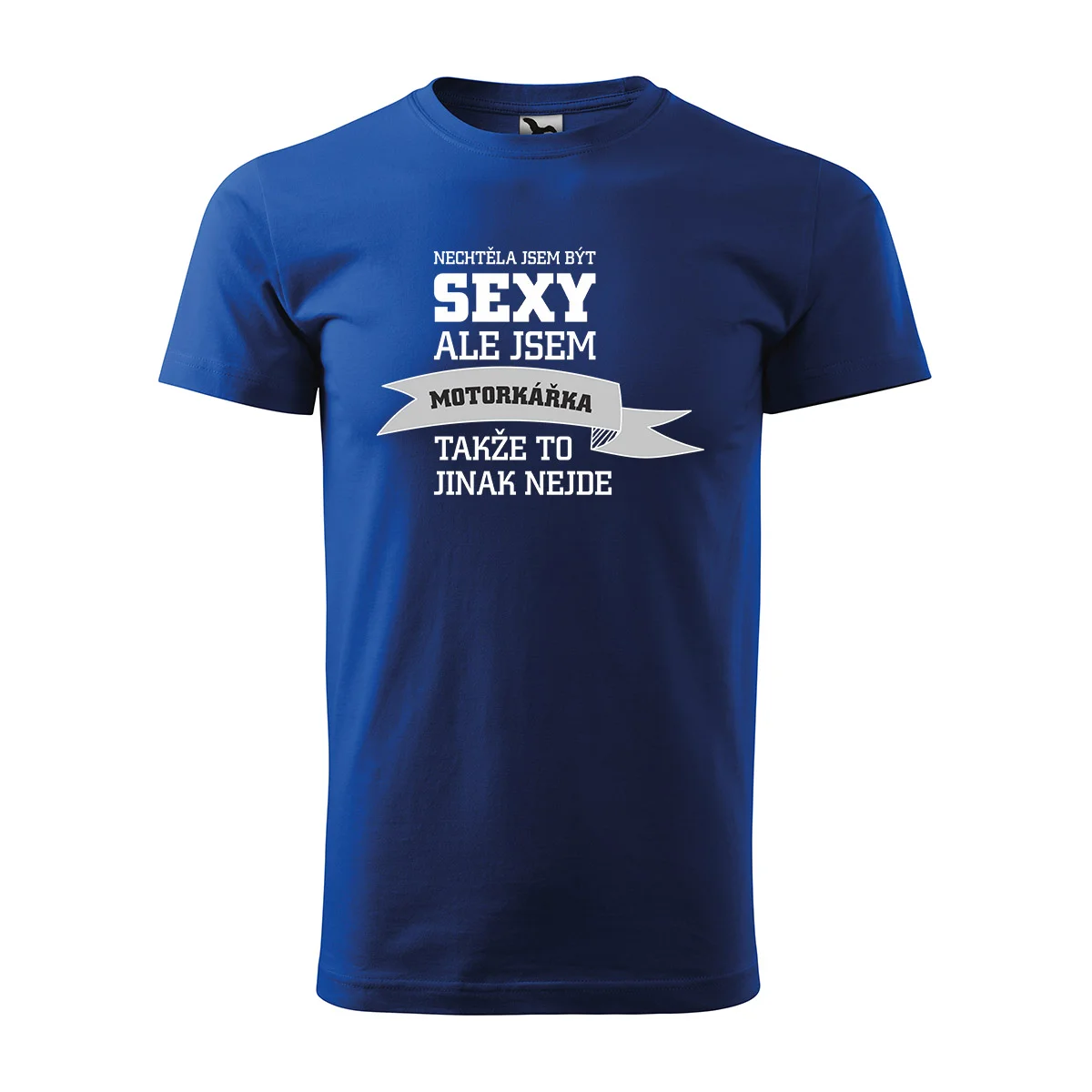 Tričko s potiskem Nechtěla jsem být sexy, ale jsem motorkářka - modré XL