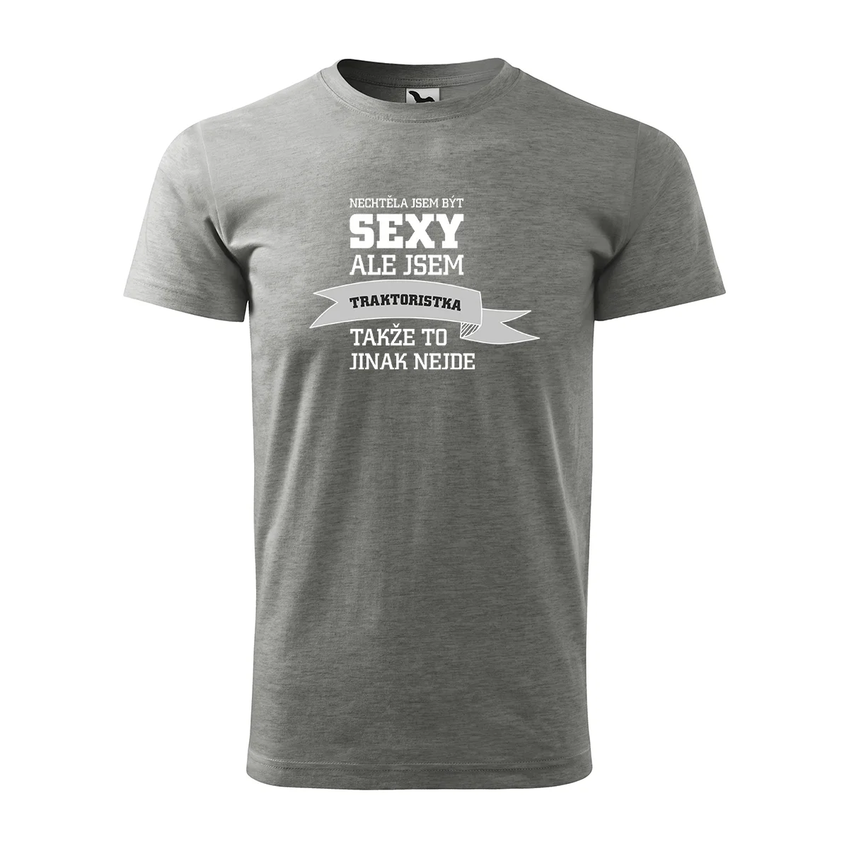 Tričko s potiskem Nechtěla jsem být sexy, ale jsem traktoristka - šedé 4XL